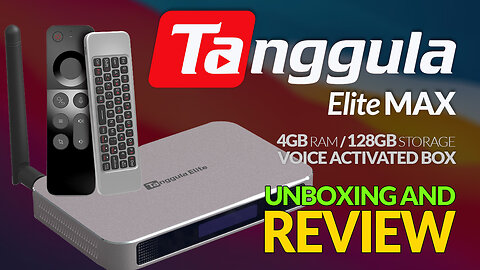 Tanggula Elite MAX | Android TV Box | Unboxing And Full Review