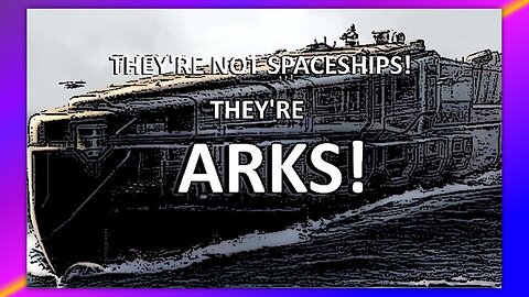 "IT’S GONNA BE BIBLICAL" THEY'RE NOT SPACESHIPS! THEY'RE ARKS!