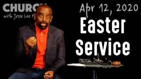 Easter Service with Jesse Lee Peterson (Church Online 4/12/20)