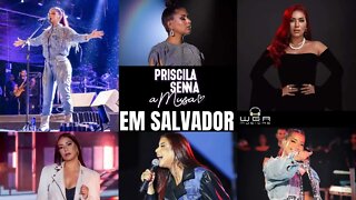 Priscila Senna - Show Ao Vivo em Salvador - Agosto 2022 - Brega Romântico