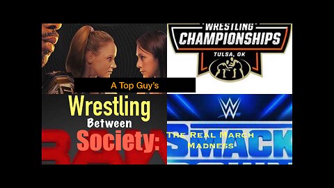 Wrestling Between Society Podcast: The Real March Madness