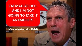 I'M MAD AS HELL !! - 'Network' 1976