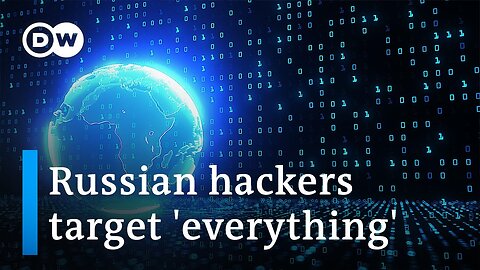 How Russia's cyber operations work and what they are after | DW Business