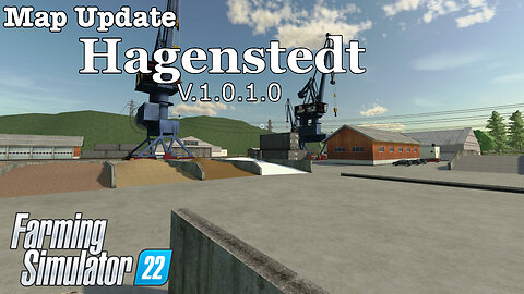 Map Update | Hagenstedt | V.1.0.1.0 | Farming Simulator 22