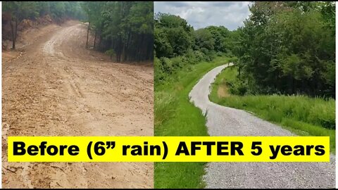 Before & After videos, Mile long driveway after 6 inches of rain, & 5 years later.