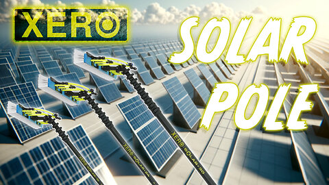 Meet the XERO Solar Pole!