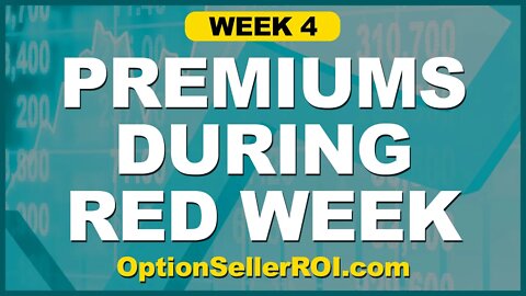 Week 4 Using OptionSellerROI.com - The Wheel Still Makes Money During Red Weeks!