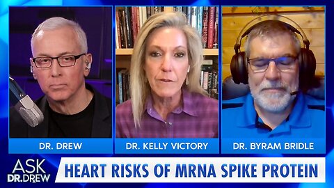 Dr. Byram Bridle Sues For $3m, Warns of mRNA Spike Protein Risks w/ Dr. Kelly Victory – Ask Dr. Drew