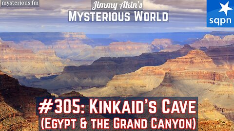 Kinkaid’s Cave (Egypt & the Grand Canyon) - Jimmy Akin's Mysterious World