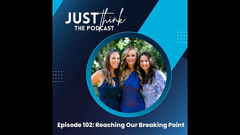 Episode 102: Reaching Our Breaking Point?
