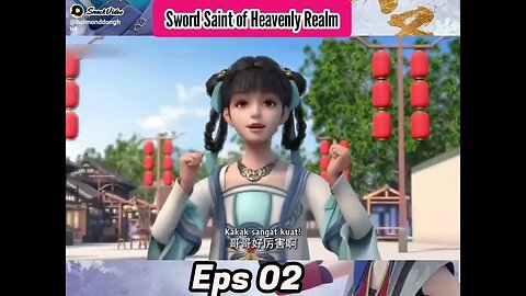 Sword Saint of Heavenly Realm Episode 02 Subtitle Indonesia