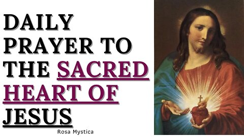 DAILY PRAYER TO THE SACRED HEART OF JESUS