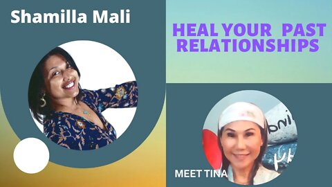 Healing your Past Relationships with Shamilla Mali # 48