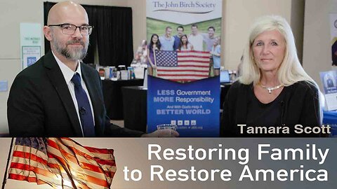 Restoring the Family to Restore America: Tamara Scott