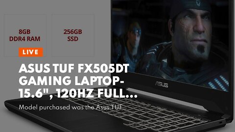 ASUS TUF FX505DT Gaming Laptop- 15.6", 120Hz Full HD, AMD Ryzen 5 R5-3550H Processor, GeForce G...