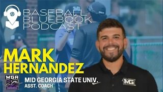 Baseball Bluebook Podcast - Mark Hernandez, Coach Middle Georgia State