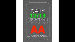 AA – Daily Reflections – December 13 - Alcoholics Anonymous World Services - Read Along