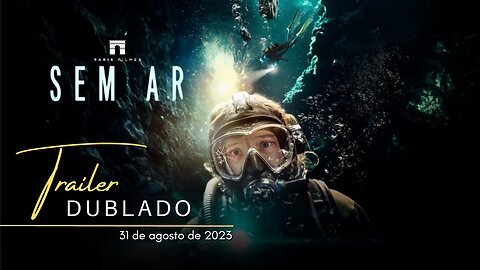 Sem Ar | Trailer oficial dublado | 2023