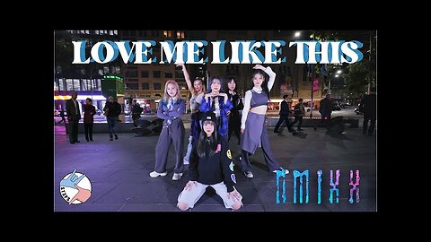 [KPOP IN PUBLIC] NMIXX () 'LOVE ME LIKE THIS' DANCE COVER | MELB, AUS | ST3PS CREW