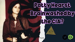 Was Patty Hearst Brainwashed by The CIA?