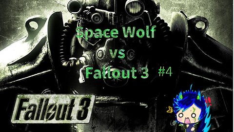 Space Wolf vs Fallout 3 #4