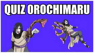 QUIZ DO OROCHIMARU - 10 PERGUNTAS SOBRE OROCHIMARU - QUIZ NARUTO