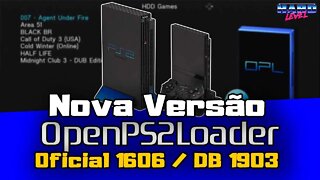 Open PS2 Loader (OPL) OFICIAL 1606 / DB 1903 - Nova versão! Conheças as novidades!