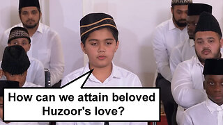 How can we attain beloved Huzoor's love?