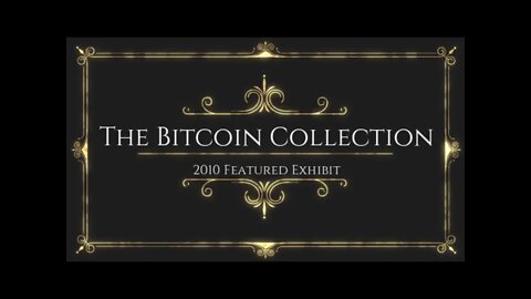The Bitcoin Collection 2010 21-Minute Edition