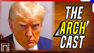 The ArchCast#86 The Trump Mugshot Seen Around The World! Robin Hood Is BLACK Now! + Starfield Leak!