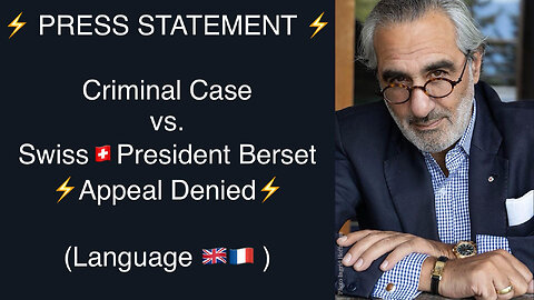 ⚡️PRESS STATEMENT: Criminal Case vs. 🇨🇭Swiss President Alain Berset stopped - Appeal Denied