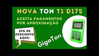 Nova Ton T1 D175 NFC! Máquina Bluetooth com pagamentos por aproximação e tela com iluminação!