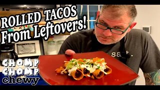 HOW TO MAKE TAQUITOS WITH LEFTOVERS | Chomp Chomp Chewy