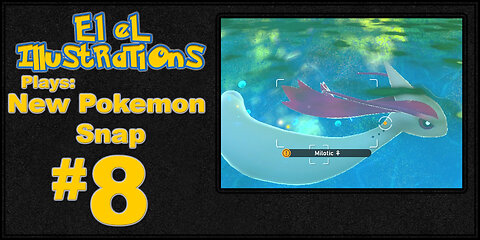 El El Plays New Pokemon Snap Episode 8: Water Dragon Selfie!