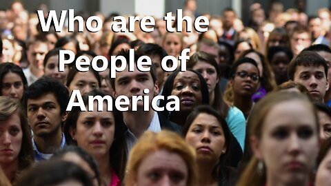 Who are the People of America
