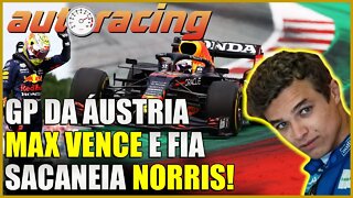 F1 FIA SACANEIA NORRIS E MAX VERSTAPPEN VENCE O GP DA ÁUSTRIA