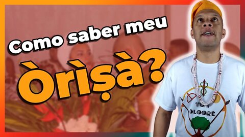 Como saber meu Orixá de Cabeça no Candomblé? - EP #20