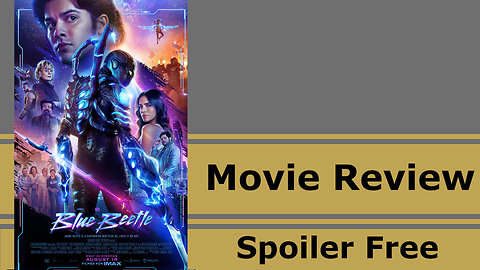 Blue Beetle: No Spoilers Movie Review