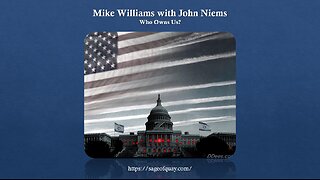 Sage of Quay® - Mike Williams with John Niems - Who Owns Us? (Feb 2024)