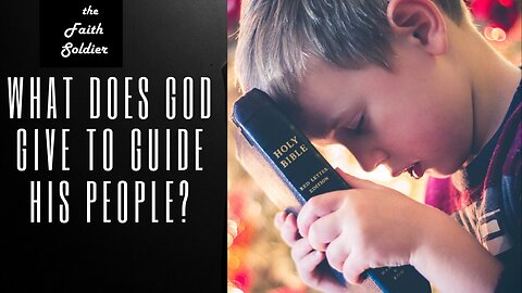 What Does God Give to Guide His People?