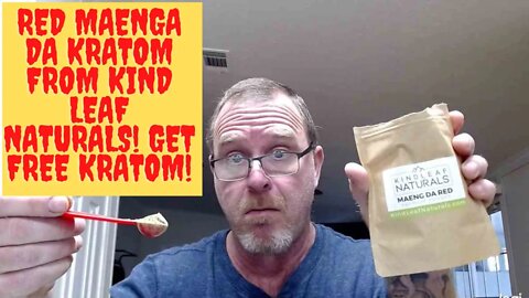 Red Maenga Da Kratom From Kind Leaf Naturals! Get Free Kratom!