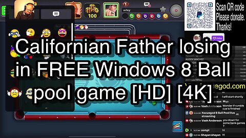 Californian Father losing in FREE Windows 8 Ball pool game [HD] [4K] 🎱🎱🎱 8 Ball Pool 🎱🎱🎱[ReRun]