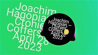 Joachim Hagopian — Cronies' Coffers 🪙 April 28 2023