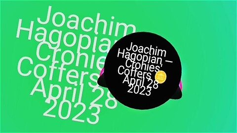 Joachim Hagopian — Cronies' Coffers 🪙 April 28 2023
