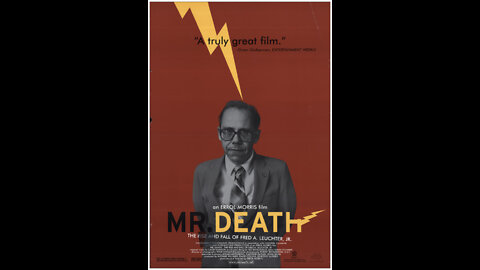 Mr. Death: The Rise & Fall of Fred A. Leuchter