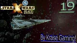 Ep:19 - More Vindicator Power! - X4 - Star Wars: Interworlds Mod 0.63 /w Music! - By Kraise Gaming!