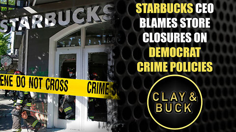 Starbucks CEO Blames Store Closures on Democrat Crime Policies