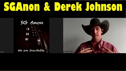 Derek Johnson, SGAnon & Derek Johnson Don't PANIC 1.17.23 - MAJOR INTEL DROP