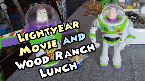 Wood Ranch BBQ And Grill Lunch and Lightyear Movie