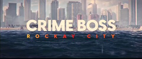 Crime Boss Rockay City